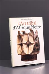 LArt tribal dAfrique Noire
